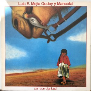 gebrauchter Tonträger – Luis E. Mejía y Mancotal – Pan Con Dignidad (Vinyl-LP)