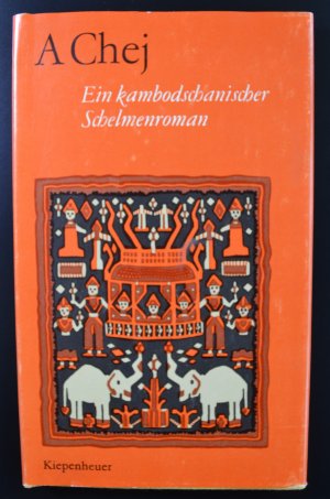 gebrauchtes Buch – A Chej – Ein kambodschanischer Schelmenroman.