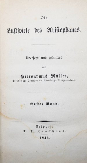 Die Lustspiele des Aristophanes., Übersetzt und erläutert von Hieronymus Müller.