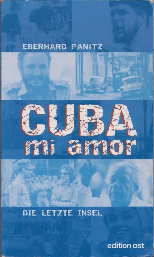 Cuba, mi amor - Die letzte Insel