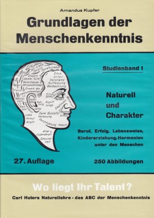 Grundlagen der Menschenkenntnis Studienband 1 Naturell und Charakter