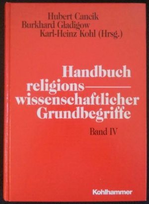 Handbuch religionswissenschaftlicher Grundbegriffe Band IV Kultbild - Rolle