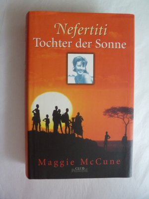 gebrauchtes Buch – Maggie McCune – Nefertiti - Tochter der Sonne