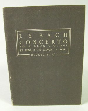 antiquarisches Buch – Bach, Johann Sebastian – Concerto pour deux violons.  Ré mineur - D minor - d Moll. Konzert für zwei Violinen d Moll.