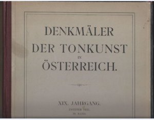 Wiener Instrumentalmusik vor und um 1750. Vorläufer der Wiener Klassiker (= Denkmäler der Tonkunst in Österreich, XIX. Jahrgang, Zweiter Teil, 39. Band […]