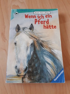 gebrauchtes Buch – Renate Navé – Wenn ich ein Pferd hätte