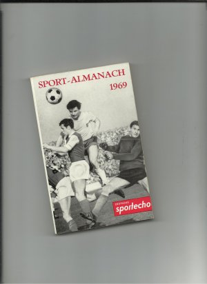 Sport-Almanach 1969. Deutsches sportecho