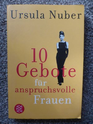 gebrauchtes Buch – Ursula Nuber – 10 Gebote für anspruchsvolle Frauen