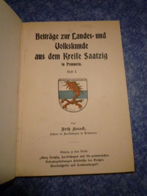 Beiträge zur Landes- und Volkskunde aus dem Kreise Saatzig in Pommern Heft I-III 1-3. Pommersche Sage und Volkskunde aus dem Kreise Saatzig sowie Pommersche […]