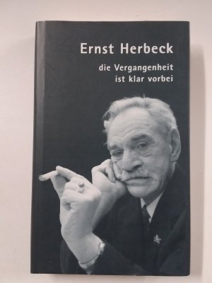 Ernst Herbeck - Die Vergangenheit ist klar vorbei (ISBN 9783451385605)