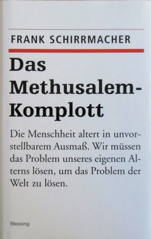 gebrauchtes Buch – Frank Schirrmacher – Das Methusalem-Komplott