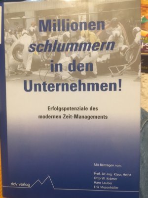 gebrauchtes Buch – Heinz, Klaus; Krämer – Millionen schlummern in den Unternehmen - Erfolgspotenziale des modernen Zeit-Managements