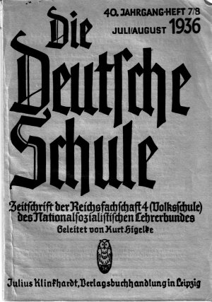 Jugenderziehung und Schule in den Ländern europäischer Kultur. Heft 7/8 (Juli/August 1936) der Zeitschrift Die Deutsche SchuleJuli/August 1936