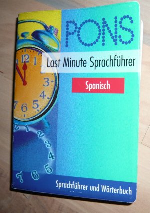 gebrauchtes Buch – Rosina Nogales – PONS Last Minute Spanisch - Sprachführer und Wörterbuch