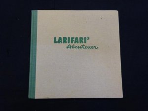 Larifaris Abenteuer. Die Geschichte eines Hampelmannes. (Übersetzung u. Bearbeitung des italienischen Märchens v. C. Collodi Le aventure di Pinocchio […]