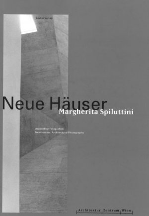 gebrauchtes Buch – Margherita Spiluttini – Neue Häuser.  Architektur Fotografien.  Hrsg. Dietmar Steiner