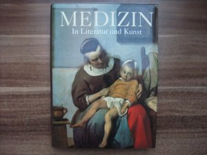 Medizin - In Literatur und Kunst