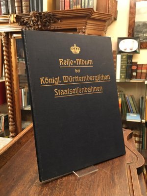 antiquarisches Buch – Reise-Album der Königl. Württembergischen Staatseisenbahnen.