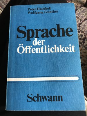 Sprache der Öffentlichkeit - Informierende Texte und informatorisches Lesen im Unterricht der Sekundarstufe