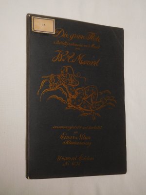 Die grüne Flöte. Ballettpantomime. Musik von W. A. Mozart. Zusammengestellt und bearbeitet von Einar Nilson. Klavierauszug