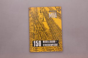 150 MODELLBAHN-STRECKENPLÄNE.