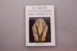 DE GROTE ENCYCLOPEDIE DER FOSSIELEN.