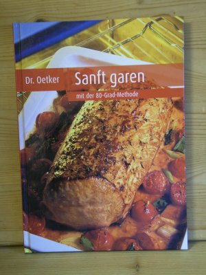 "Sanft garen mit der 80-Grad-Methode" Über 40 Rezepte