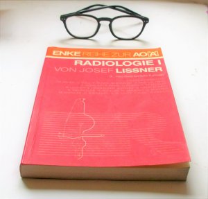 Radiologie I. 3., neu bearbeitete Auflage