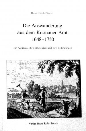 gebrauchtes Buch – Pfister, Hans Ulrich – Die Auswanderung aus dem Knonauer Amt, 1648-1750