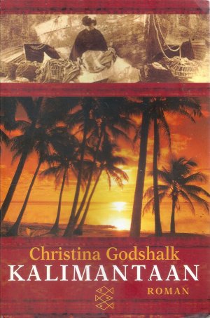 gebrauchtes Buch – Christina Godshalk – Kalimantaan