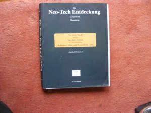 Neo-Tech Macht und die Neo-Tech Vorteile für unbeschränkten Wohlstand, Glück + romantische Liebe