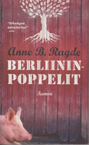 gebrauchtes Buch – Anne B. Ragde – Berliinin-Poppelit