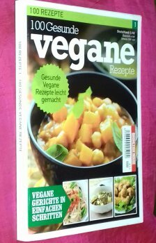 100 Gesunde vegane Rezepte