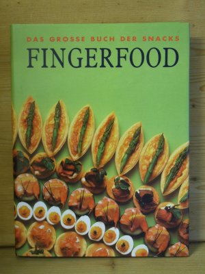 gebrauchtes Buch – diverse – Das grosse Buch der Snacks "Fingerfood"