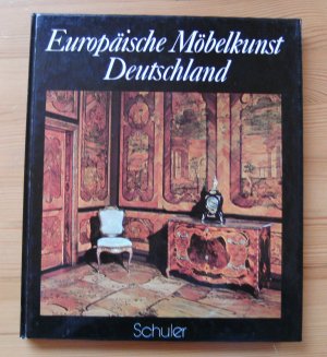 Europäische Möbelkunst - Deutschland