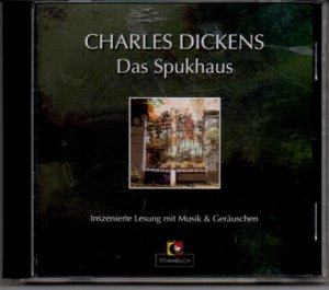 gebrauchtes Hörbuch – Charles Dickens – Das Spukhaus- Inszenierte Lesung mit Musik und Geräuschen - Kriminalgeschichte