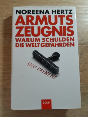 gebrauchtes Buch – Noreena Hertz – Armutszeugnis