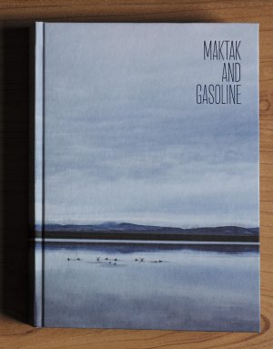 Maktak and Gasoline. Special edition. - signed copy