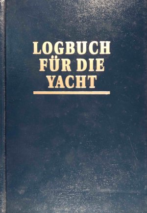 gebrauchtes Buch – Schult, Joachim  – Logbuch für die Yacht.