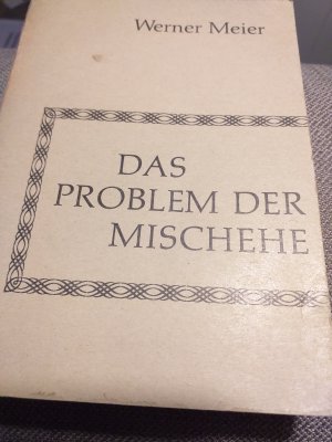 Das Problem der Mischehe