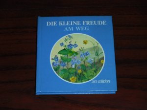 Die kleine Freude am Weg. - Minibuch