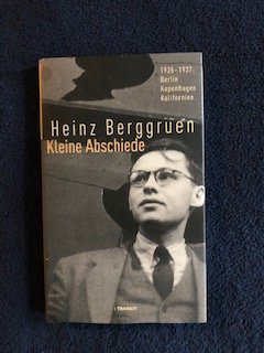 gebrauchtes Buch – Heinz Berggruen – Kleine Abschiede - 1935-1937: Berlin, Kopenhagen, Kalifornien