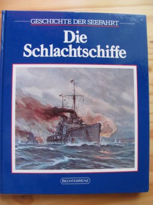 Die Schlachtschiffe