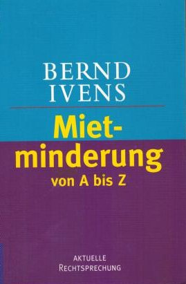 gebrauchtes Buch – Bernd Ivens – Mietminderung von A bis Z [ungelesen]