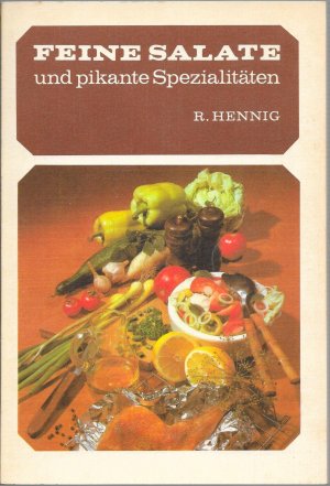 gebrauchtes Buch – Richard Hennig – Feine Salate und pikante Spezialitäten