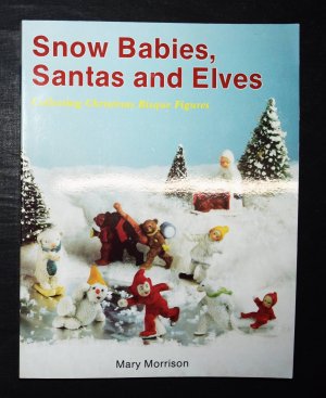 Snow Babies, Santas and Elves., Collecting Christmas Bisque Figures.