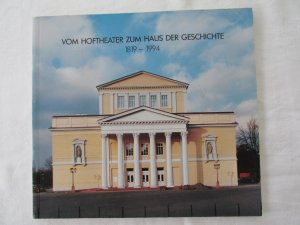 gebrauchtes Buch – Franz, Eckhart G – Vom Hoftheater zum Haus der Geschichte : 1819 - 1994 ; zur Einweihung des für das Hessische Staatsarchiv Darmstadt neuaufgebauten "Moller-Baus" am 3. Februar 1994