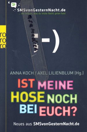 gebrauchtes Buch – Koch, Anna; Lilienblum – Ist meine Hose noch bei euch? - Neues aus SMSvonGesternNacht.de