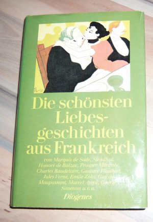 gebrauchtes Buch – Sade * Stendhal * Balzac * Merimee * Flaubert * Simenon * Zola * Verne ... – Die schönsten Liebesgeschichten aus Frankreich