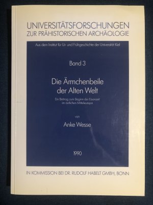 Die Ärmchenbeile der Alten Welt - Ein Beitrag zum Beginn der Eisenzeit im östlichen Mitteleuropa